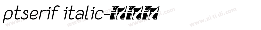 ptserif italic字体转换